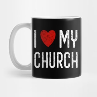 I Love My Church Mug